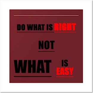 do what is right Posters and Art